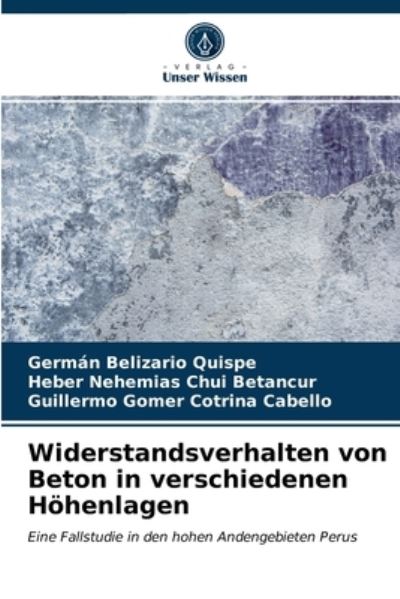 Cover for German Belizario Quispe · Widerstandsverhalten von Beton in verschiedenen Hoehenlagen (Paperback Book) (2021)