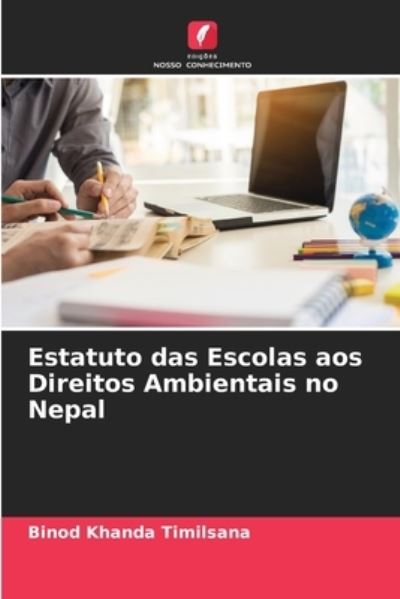 Cover for Binod Khanda Timilsana · Estatuto das Escolas aos Direitos Ambientais no Nepal (Paperback Book) (2021)