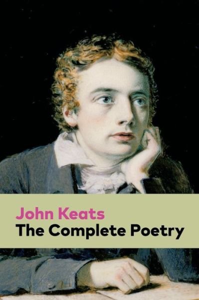 Cover for John Keats · The Complete Poetry (Taschenbuch) (2018)