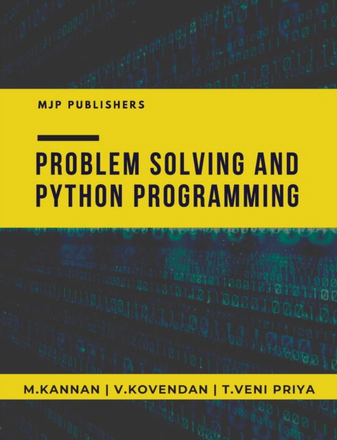 Problem Solving and Python Programming - M Kannan - Books - Mjp Publishers - 9788180944437 - February 13, 2023