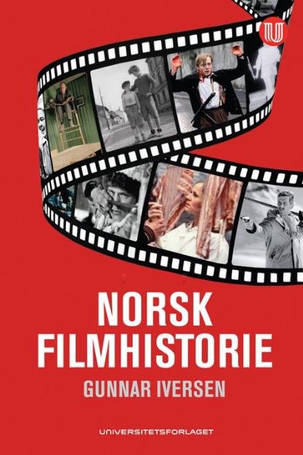 Cover for Gunnar Iversen · Norsk filmhistorie : spillefilmen 1911-2011 (Sewn Spine Book) (2011)