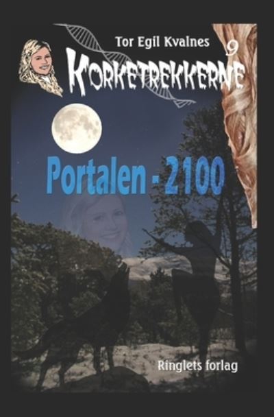 Cover for Tor Egil Kvalnes · Portalen - 2100 (Paperback Book) (2021)