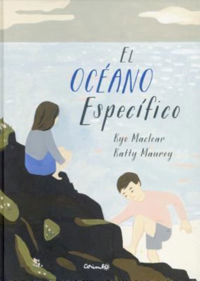 Cover for Kyo Maclear · El Oc?ano Espec?fico (Paperback Book) (2016)
