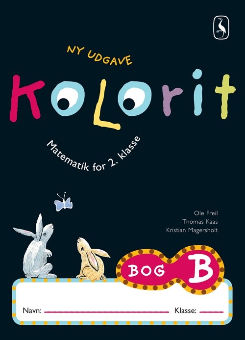 Cover for Thomas Kaas; Ole Freil; Kristian Magersholt · Kolorit. Indskoling: Kolorit 2. klasse, Bog B (Heftet bok) [2. utgave] (2010)