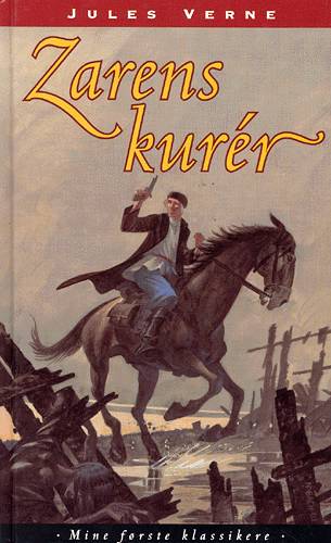 Cover for Jules Verne · Mine første klassikere: Zarens kurér (Bound Book) [3. wydanie] (2003)