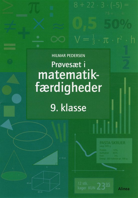 Prøvesæt / færdighedsregning: Prøvesæt i matematikfærdigheder, 9.kl. - Hilmar Pedersen - Books - Alinea - 9788723046437 - July 2, 2012