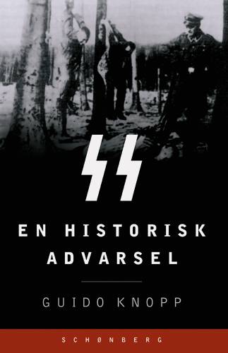 Cover for Guido Knopp · SS - en historisk advarsel (Bound Book) [1st edition] (2004)