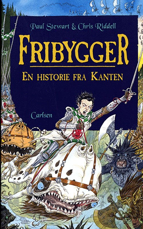 Cover for Paul Stewart · En historie fra Kanten, bind 6: Fribygger (Taschenbuch) [2. Ausgabe] (2005)