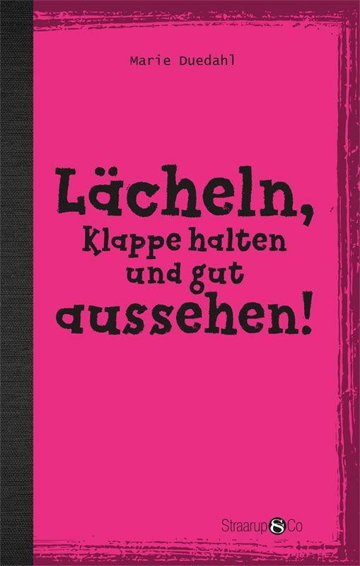 Hip Deutsch: Lächeln, Klappe halten und gut aussehen! (uden gloser) - Marie Duedahl - Bücher - Straarup & Co - 9788770183437 - 5. August 2019