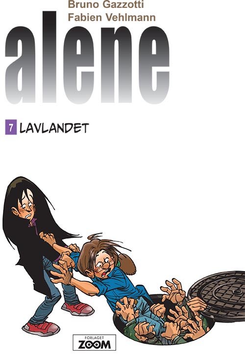 Cover for Vehlmann Gazzotti · Alene: Alene 7: Lavlandet (Sewn Spine Book) [1e uitgave] (2020)