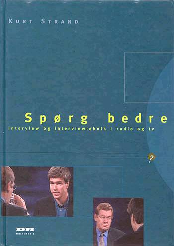 Cover for Kurt Strand · Spørg bedre (Book) [1st edition] (1998)