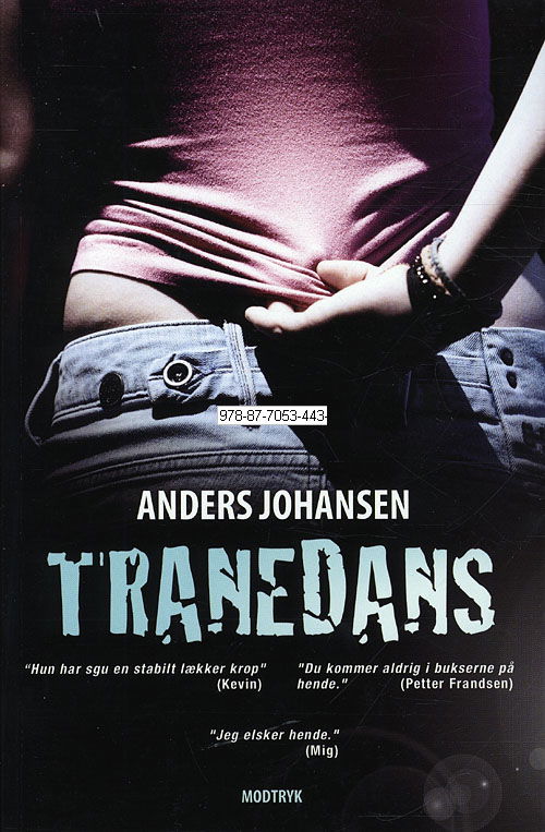 Tranedans - Anders Johansen - Bøger - Modtryk - 9788770534437 - 13. april 2010