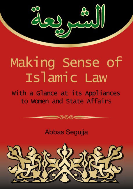 Cover for Abbas  Segujja · Making sense of islamic law (Paperback Book) [1º edição] (2015)