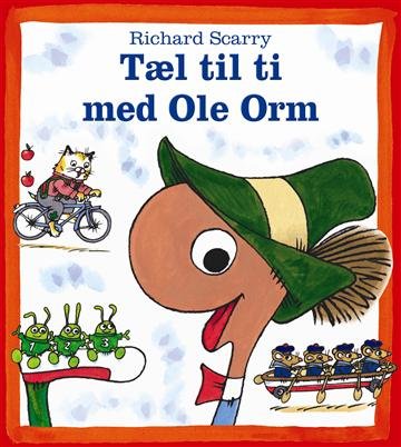 Cover for Richard Scarry · Tæl til ti med Ole Orm (Gebundesens Buch) [1. Ausgabe] (2009)