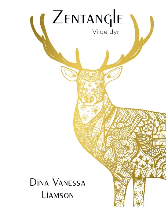Zentangle - Vilde dyr - Dina Vanessa Liamson - Kirjat - DreamLitt - 9788793010437 - keskiviikko 1. marraskuuta 2017