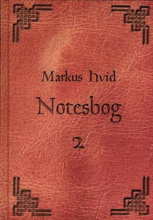 Cover for J. L. Stricker · Markus Hvid - Notesbog 2 (Bound Book) [1. Painos] (2019)