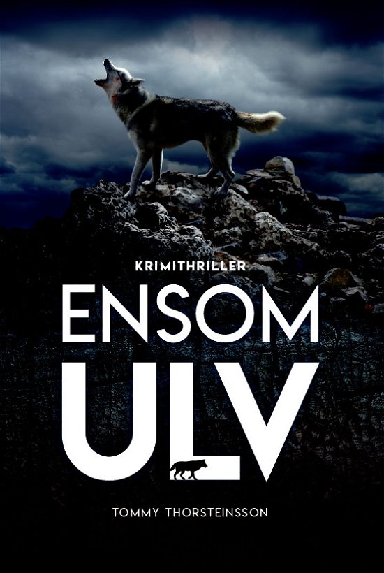 Cover for Tommy Thorsteinsson · Ensom Ulv (Paperback Book) [1st edition] (2020)