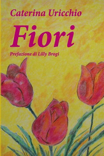 Cover for Caterina Uricchio · Fiori (Paperback Book) (2018)