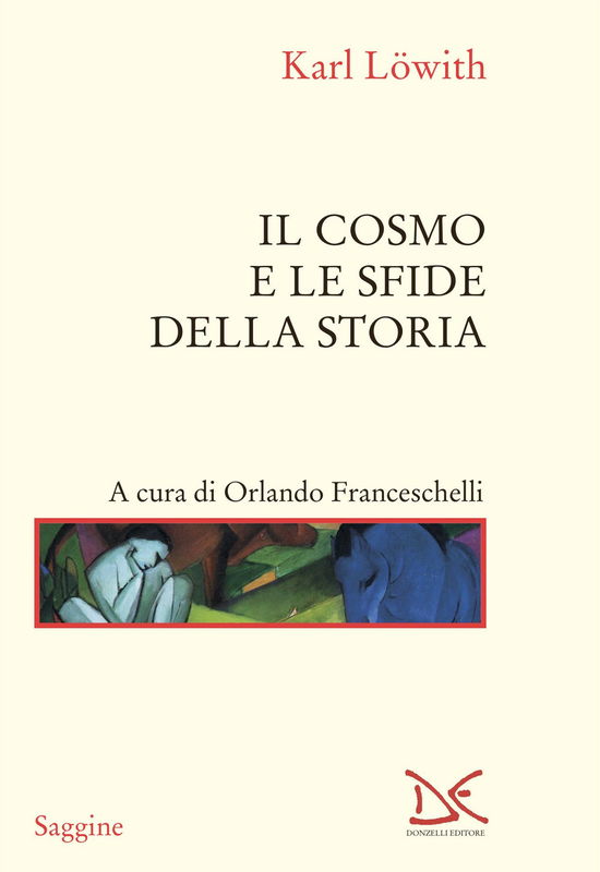 Il Cosmo E Le Sfide Della Storia - Karl Löwith - Books -  - 9788855224437 - 