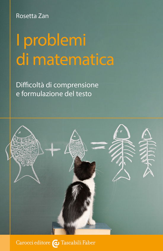 Cover for Rosetta Zan · I Problemi Di Matematica. Difficolta Di Comprensione E Formulazione Del Testo (Book)