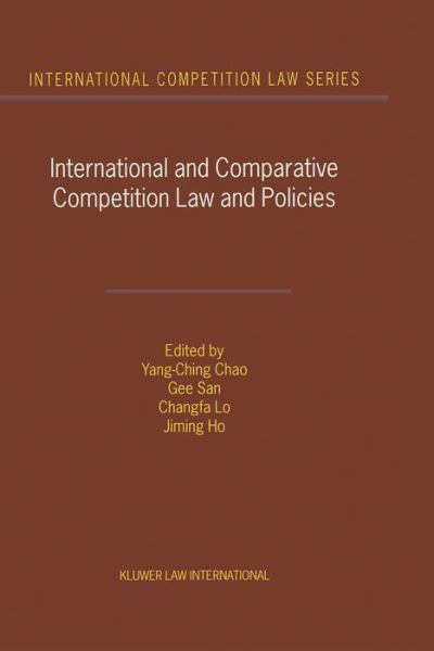 Yang-Ching Chao · International and Comparative Competition Laws and Policies - International Competition Law Series Set (Hardcover Book) (2001)