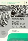 Swirling Flow Problems at Intakes - IAHR Design Manual (Hardcover bog) (1987)
