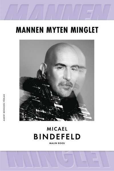 Cover for Micael Bindefeld · Mannen Myten Minglet (Indbundet Bog) (2023)