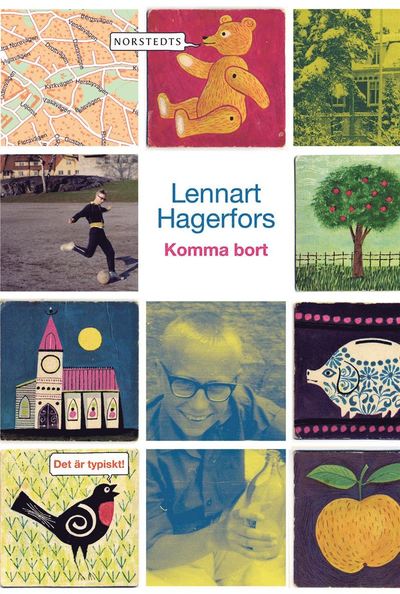 Cover for Lennart Hagerfors · Komma bort (ePUB) (2009)