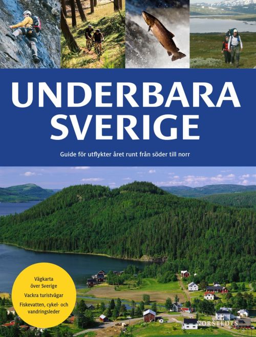 Cover for Jesper Groftved · Underbara Sverige : guide för utflykter året runt från söder till norr (Paperback Book) (2017)