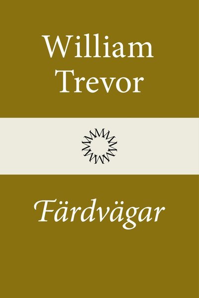 Cover for William Trevor · Färdvägar (Bound Book) (2022)