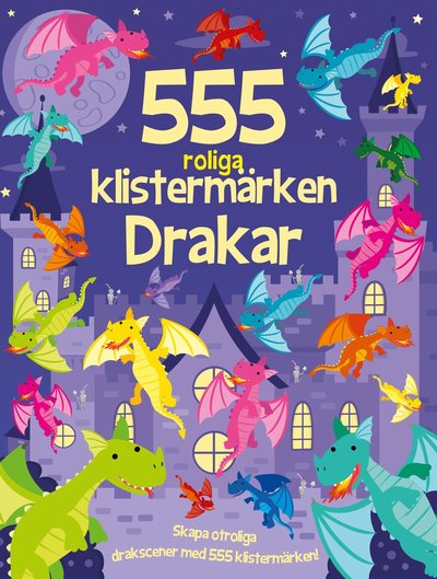 Cover for Oakley Graham · 555 roliga klistermärken : Drakar (Taschenbuch) (2025)