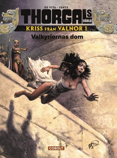 Cover for Yves Sente · Thorgals värld - Kriss från Valnor: Valkyriornas dom (Bound Book) (2017)