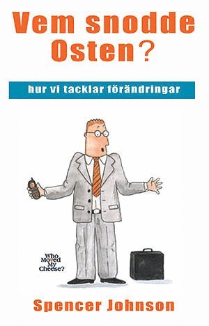 Vem snodde osten? - Spencer Johnson - Books - Brain Books                   r - 9789189250437 - June 15, 2009