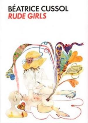 Cover for Katy Deepwell · Béatrice Cussol : rude girls (Bok) (2013)