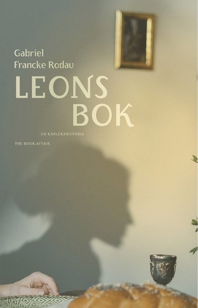 Cover for Gabriel Francke Rodau · Leons bok (Indbundet Bog) (2021)