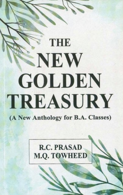 Cover for R.C. Prasad · The New Golden Treasury: A New Anthology for B.A. Classes (Paperback Bog) (2023)