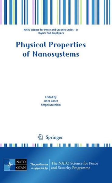 Cover for Janez Bonca · Physical Properties of Nanosystems - NATO Science for Peace and Security Series B: Physics and Biophysics (Hardcover Book) (2010)