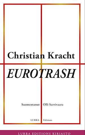 Cover for Christian Kracht · Eurotrash (Hardcover Book) (2022)
