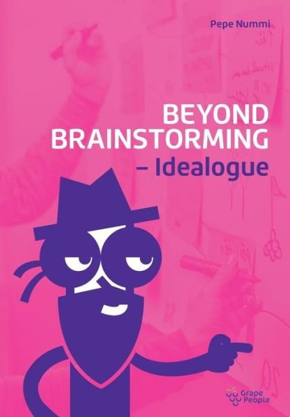 Cover for Pepe Nummi · Beyond Brainstorming - Idealogue (Paperback Book) (2016)