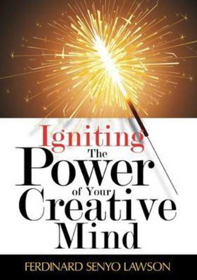 Cover for Mr Ferdinard S Lawson · Igniting the Power of Your Creative Mind (Paperback Book) (2012)