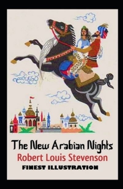 Cover for Robert Louis Stevenson · The New Arabian Nights: (Finest Illustration) (Paperback Book) (2022)