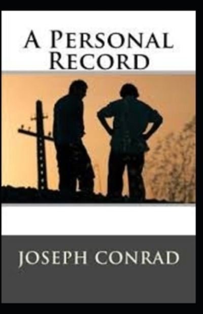 Cover for Joseph Conrad · A Personal Record (Paperback Bog) [Illustrated edition] (2021)