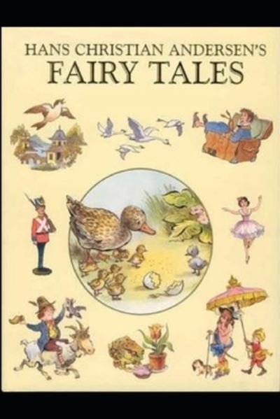 Cover for Hans Christian Andersen · Andersen's Fairy Tales by Hans Christian Andersen illustrated edition (Paperback Book) (2021)