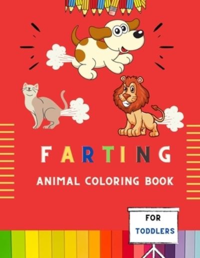 Cover for Alejandro Vann · Farting animal coloring book for toddlers (Taschenbuch) (2020)