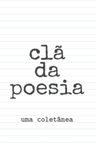 Cover for CLã Da Poesia · Cla da poesia (Paperback Bog) (2020)