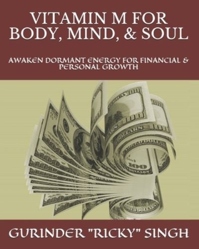 Cover for Gurinder Ricky Singh · Vitamin M for Body, Mind, &amp; Soul (Paperback Book) (2020)