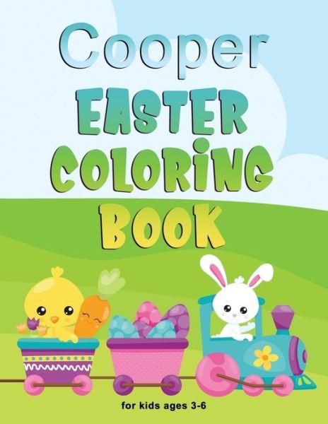 Cover for Festivity Day Press · Cooper Easter Coloring Book for Kids Ages 3-6 (Paperback Book) (2020)