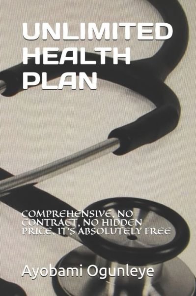 Cover for Ayobami Ogunleye · Unlimited Health Plan (Paperback Book) (2020)