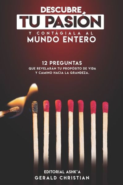 Cover for Gerald Christian · Descubre tu pasion y contagiala al mundo entero (Pocketbok) (2020)