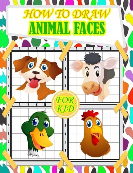 Cover for Dot to Dot Books For Kids Publishing · How to Draw Animal Faces for Kids (Paperback Bog) (2020)